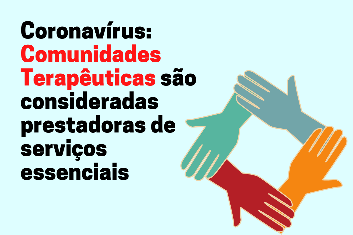 Coronavírus_ Comunidades Terapêuticas são consideradas prestadoras de serviços essenciais