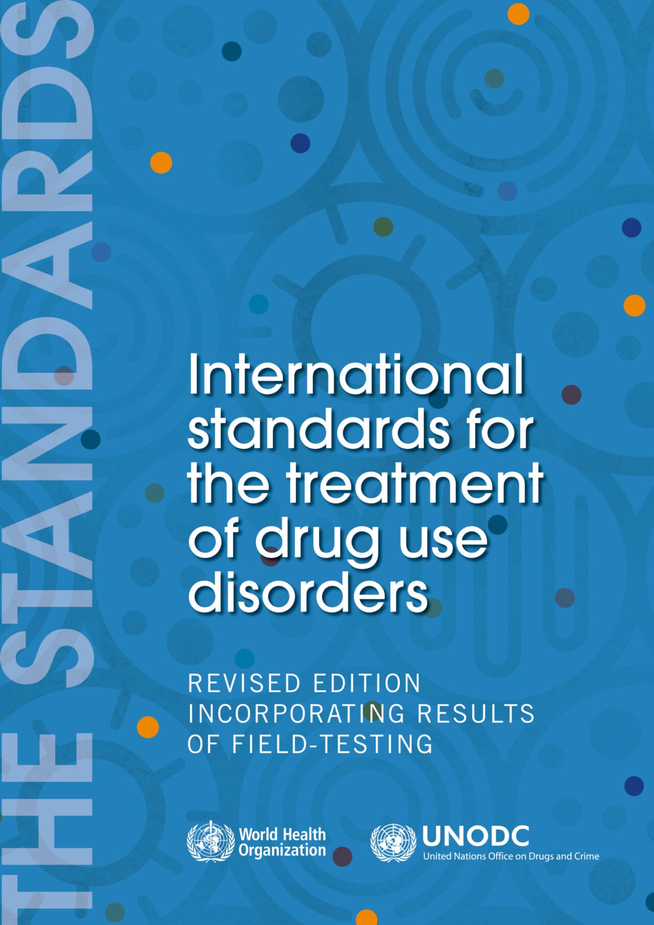 UNODC-WHO_International_Standards_Treatment_Drug_Use_Disorders_April_2020-1